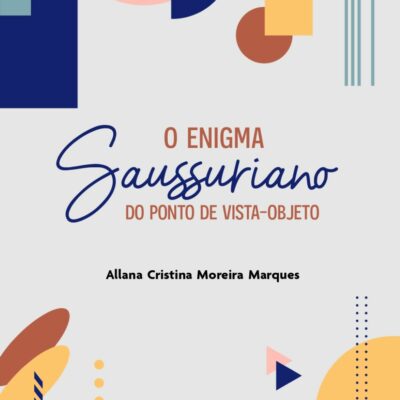 O enigma saussuriano do ponto de vista-objeto