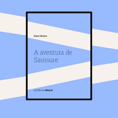 A aventura de Saussure